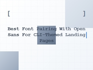 Best Monospace Pairings with Open Sans for Cli Pages